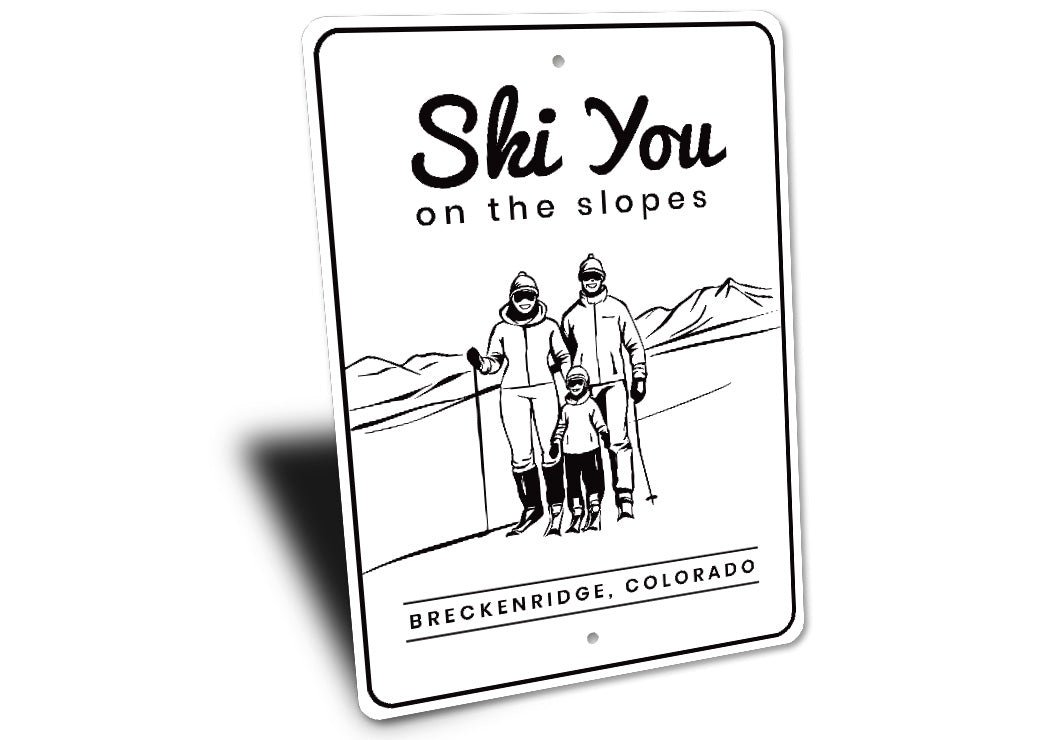 Breckenridge Colorado Ski You On The Slopes Sign