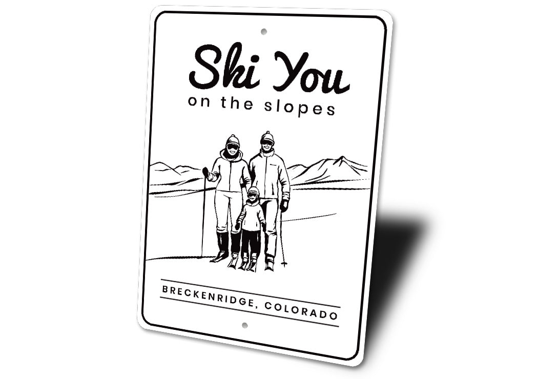 Breckenridge Colorado Ski You On The Slopes Sign