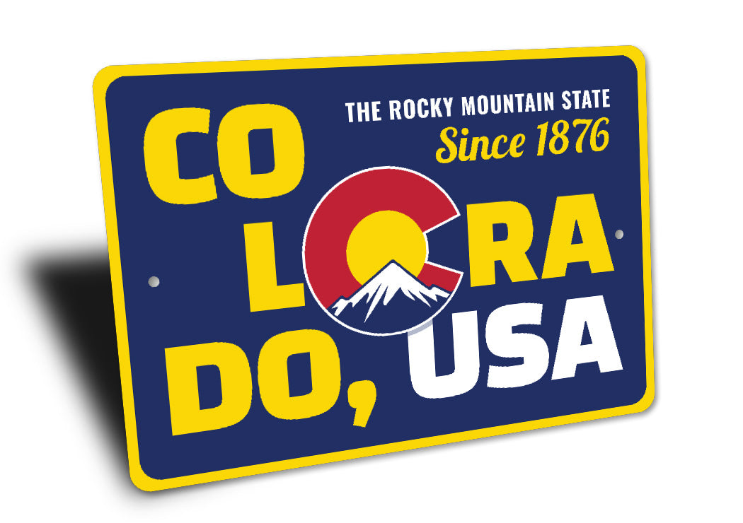 Colorado USA The Rocky Mountain State Since 1876 Sign