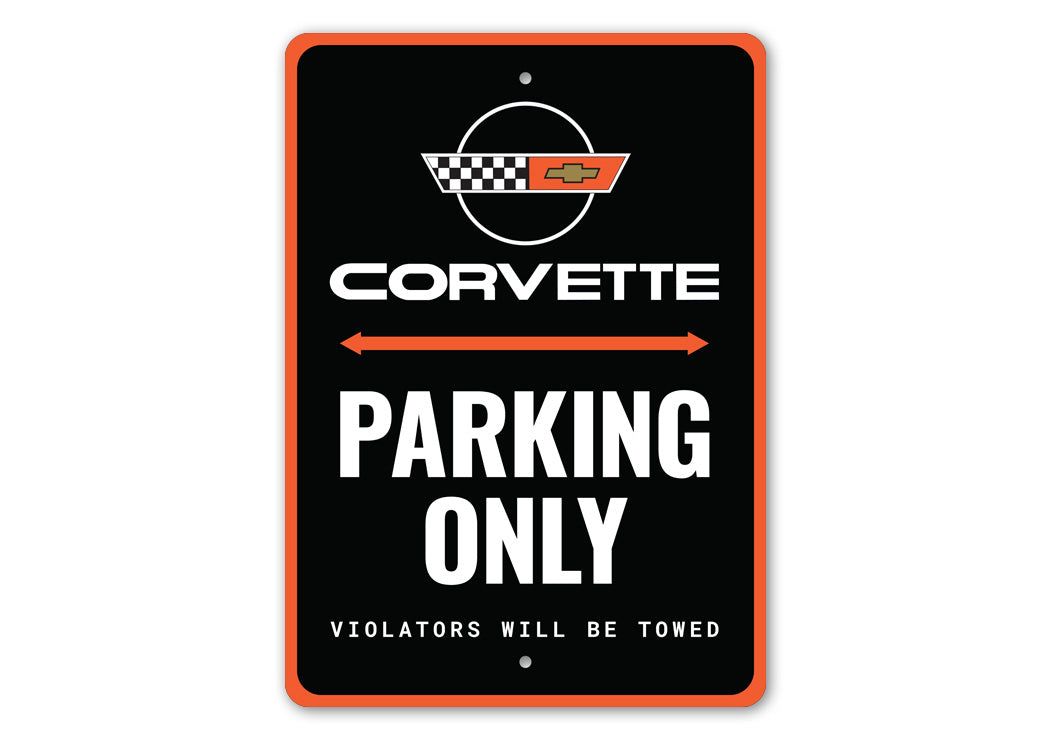 Chevy Corvette Parking Only Violators Will Be Towed Sign
