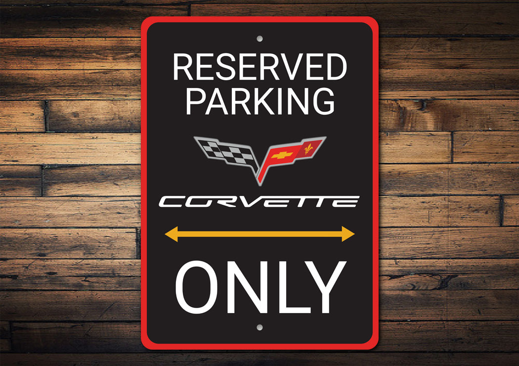 Corvette Reserved Parking Only Badge Sign
