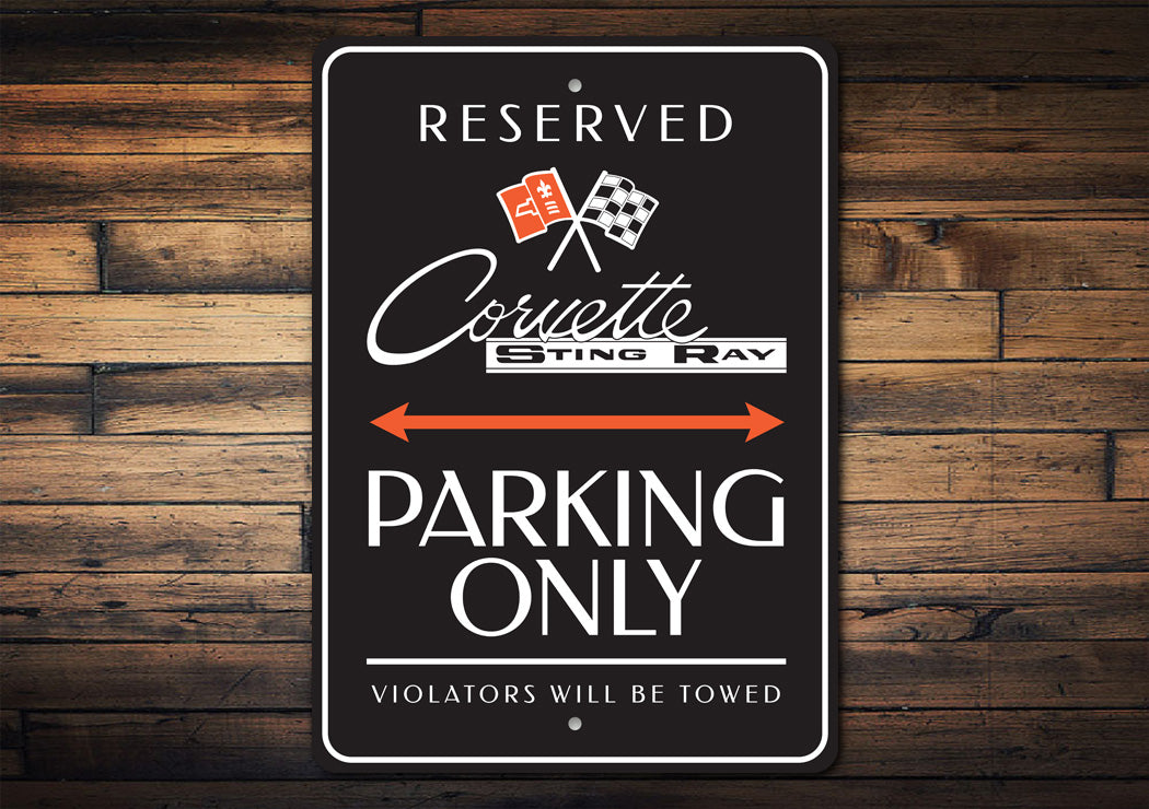 Corvette Sting Ray Parking Violators Will Be Towed Sign