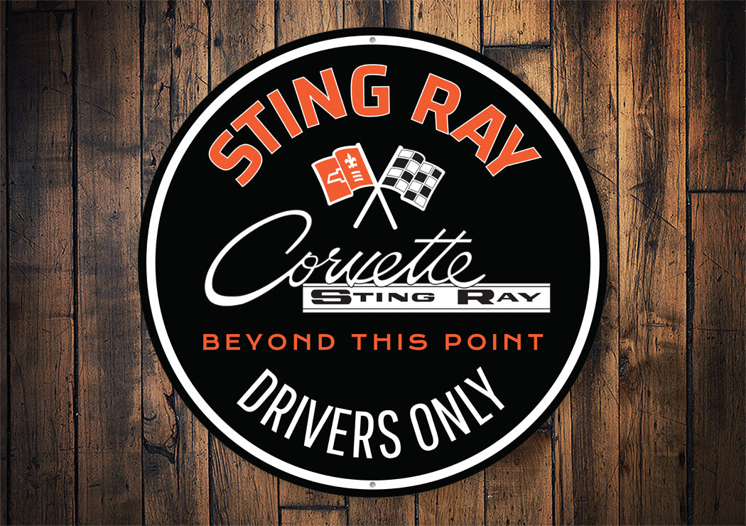 Corvette Sting Ray Drivers Only Beyond This Point Sign