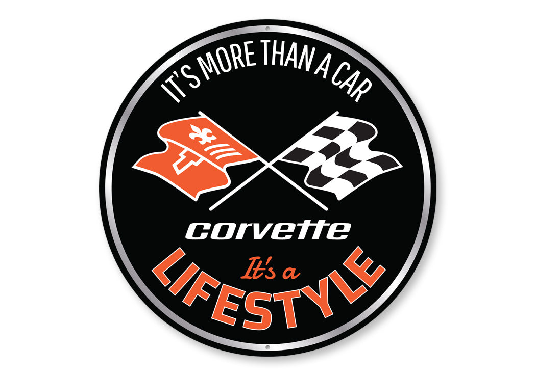 Corvette More Than A Car Its A Lifestyle Round Sign