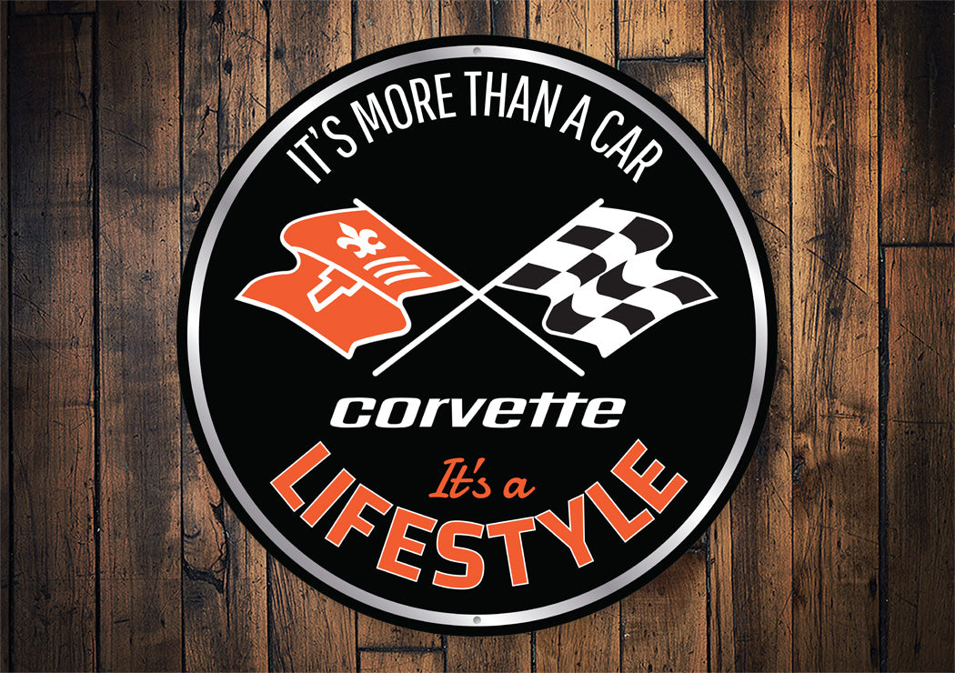 Corvette More Than A Car Its A Lifestyle Round Sign