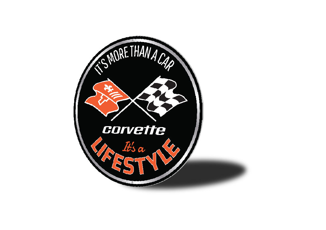 Corvette More Than A Car Its A Lifestyle Round Sign