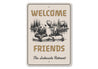Welcome Friends Lakeside Retreat Rustic Metal Sign