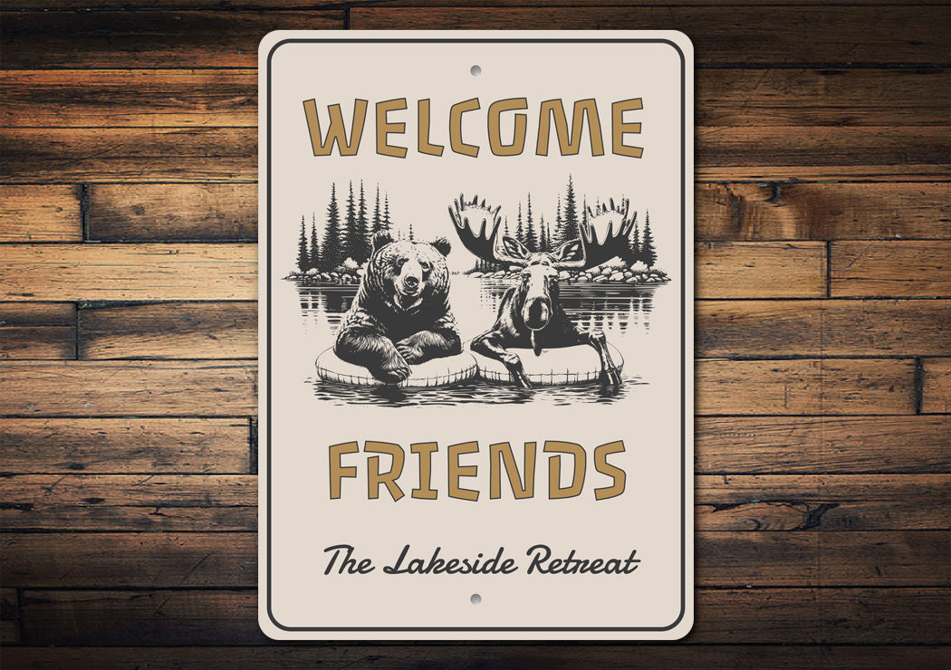 Welcome Friends Lakeside Retreat Rustic Metal Sign