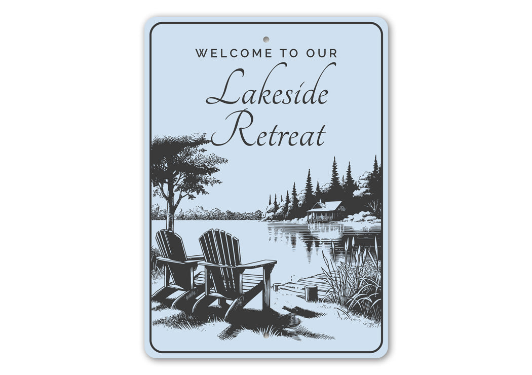Welcome to Our Lakeside Retreat Sign