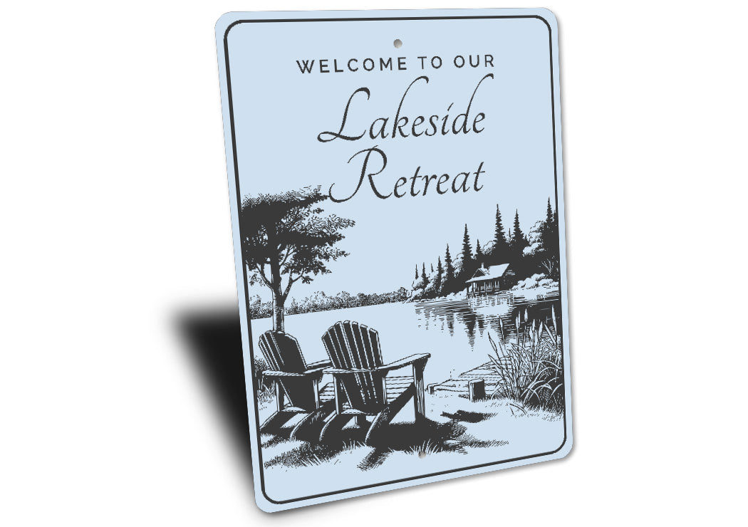Welcome to Our Lakeside Retreat Sign