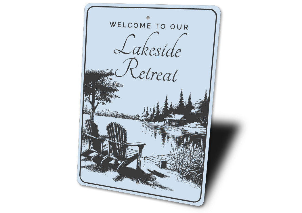 Welcome to Our Lakeside Retreat Sign