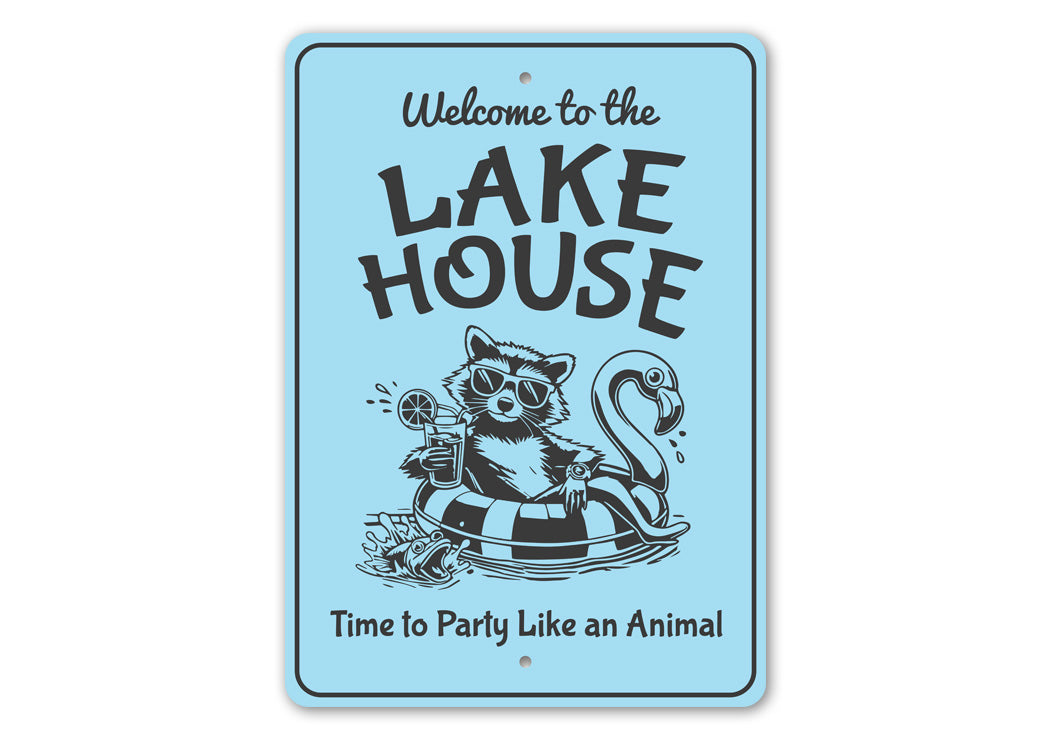 Welcome to the Lake House Sign Time to Party