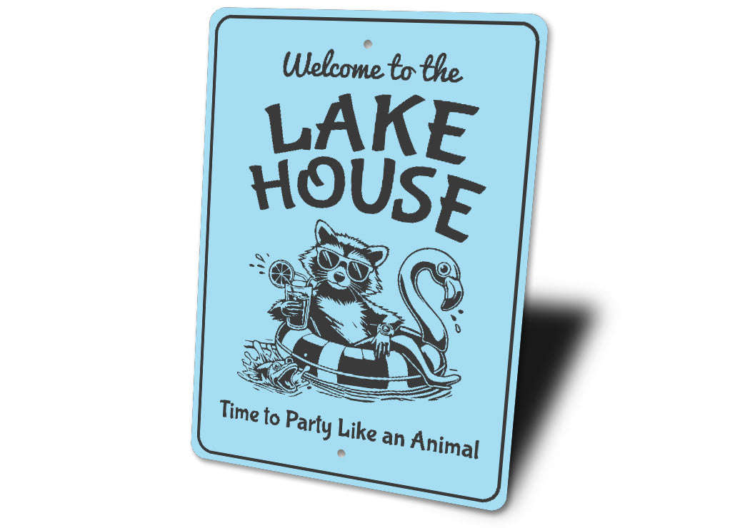 Welcome to the Lake House Sign Time to Party