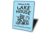 Welcome to the Lake House Sign Time to Party