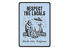 Bear & Alien Respect The Locals Novelty Sign