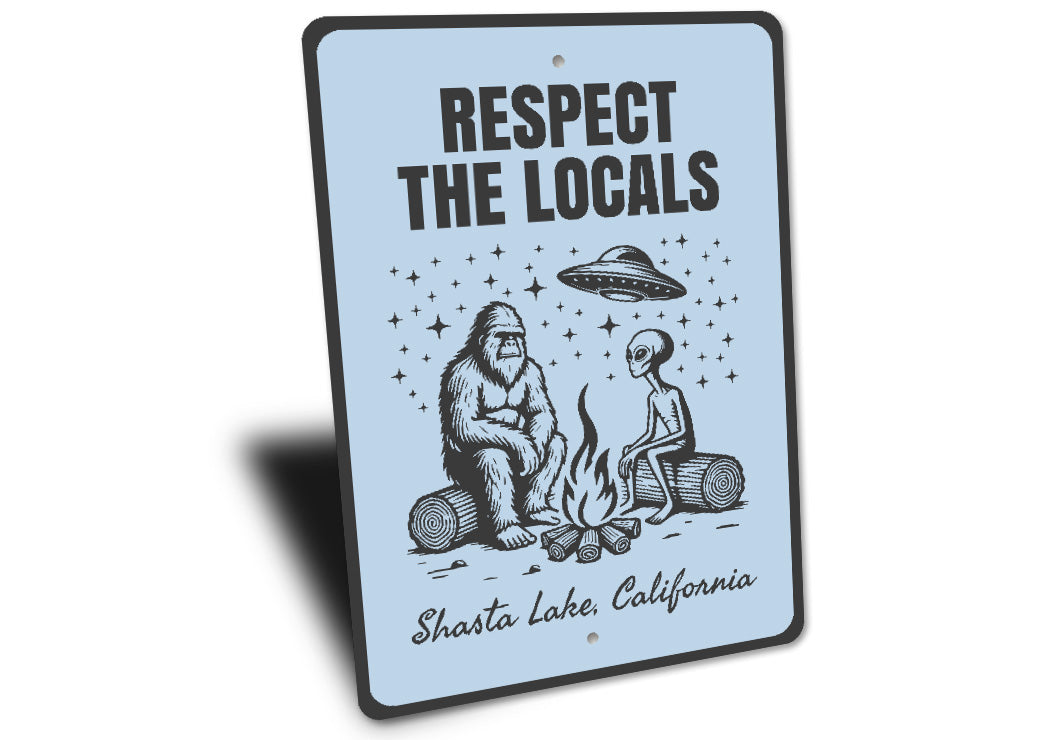 Bear & Alien Respect The Locals Novelty Sign
