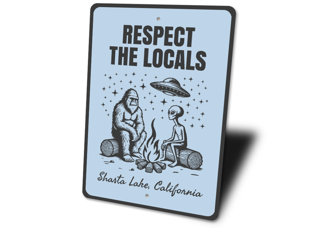 Bear & Alien Respect The Locals Novelty Sign