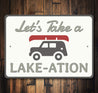 Let's Take a Lake-ation Sign
