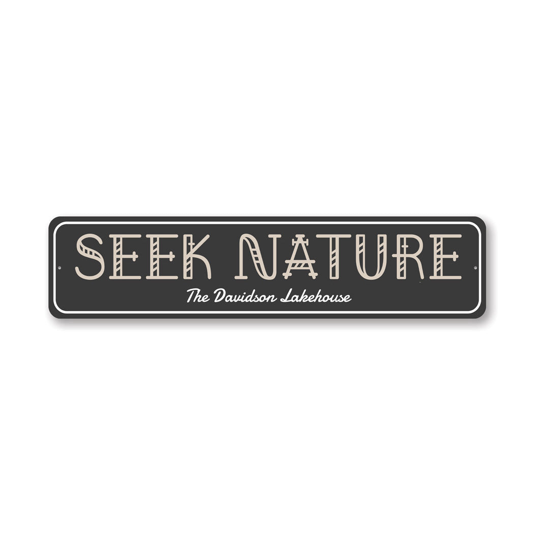 Custom Lakehouse Sign Seek Nature Decor