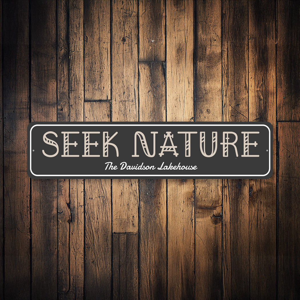 Custom Lakehouse Sign Seek Nature Decor