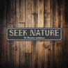 Custom Lakehouse Sign Seek Nature Decor