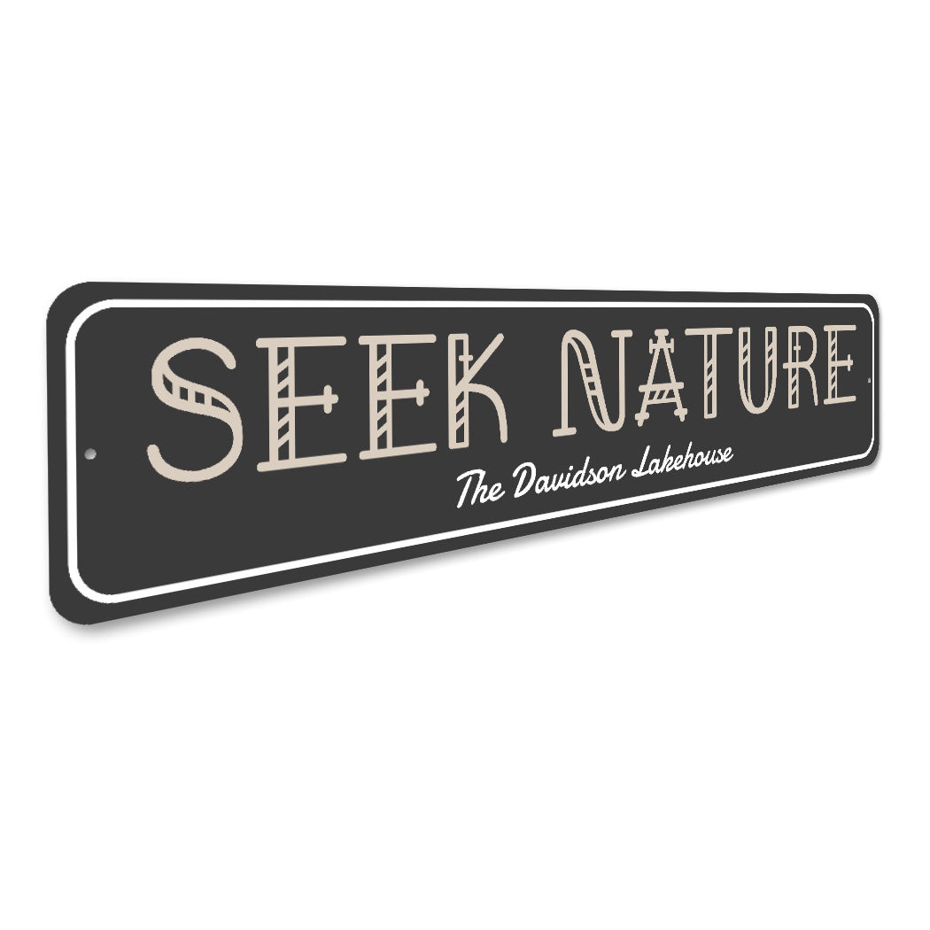 Custom Lakehouse Sign Seek Nature Decor