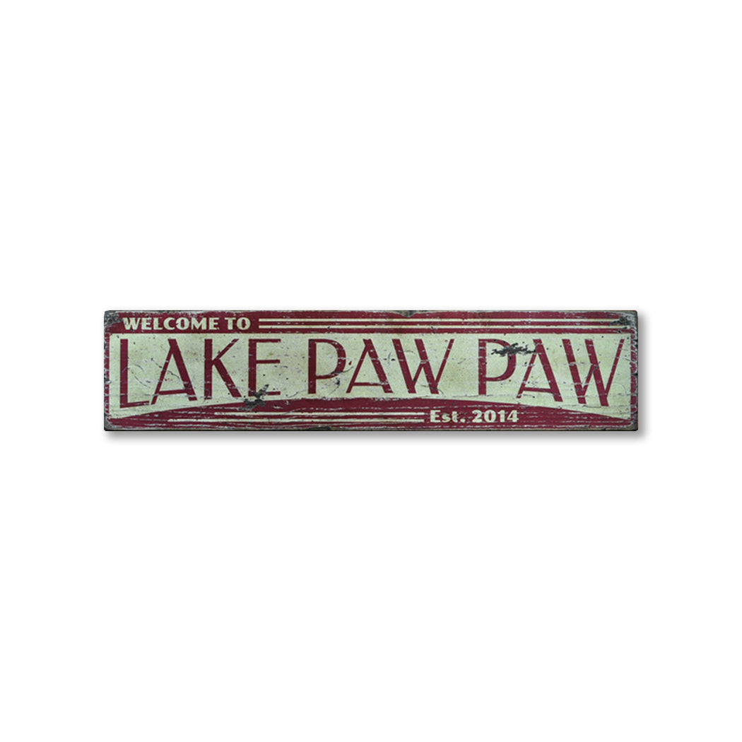 Welcome to Lake Est. Date Rustic Wood Sign