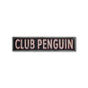 Club Penguin Aged Rustic Wood Sign