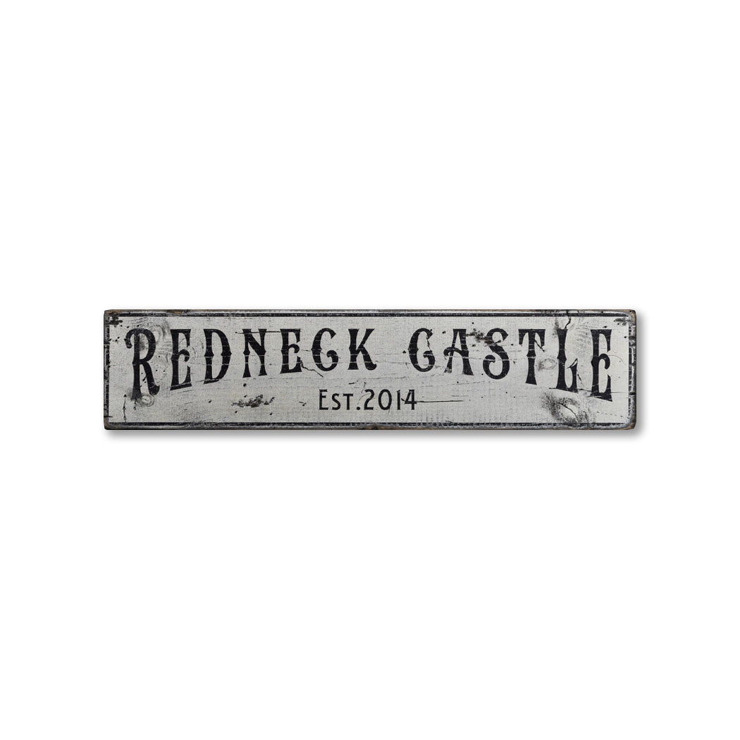 Redneck Castle Est Date Rustic Wood Sign