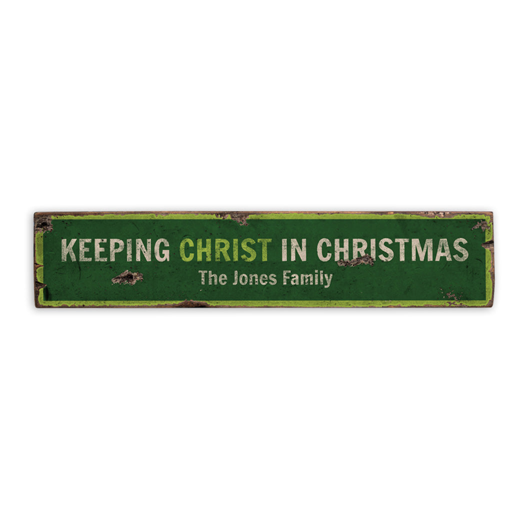 Keeping Christ In Christmas Rustic Wood Sign