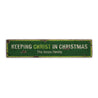 Keeping Christ In Christmas Rustic Wood Sign