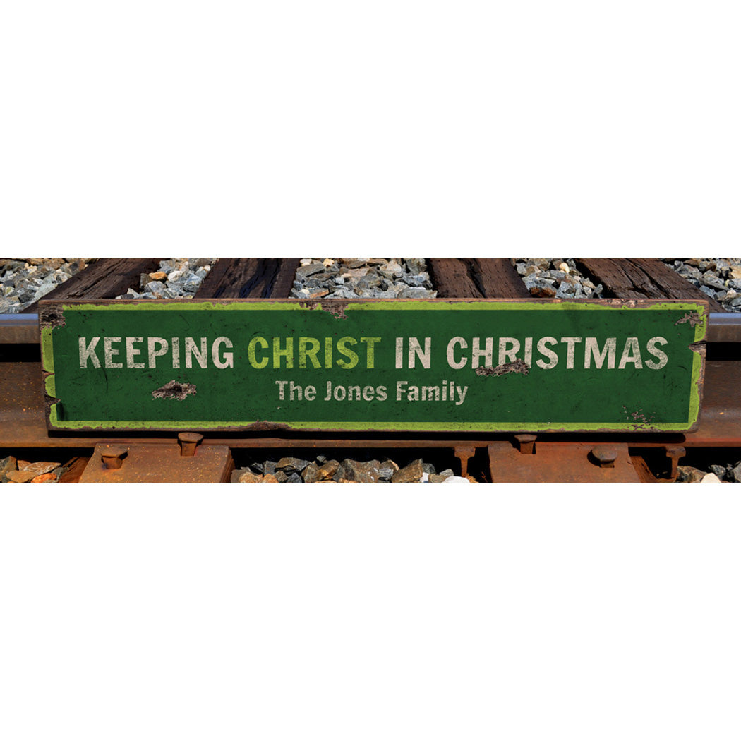 Keeping Christ In Christmas Rustic Wood Sign