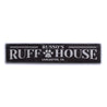 Ruff House Rustic Wood Sign