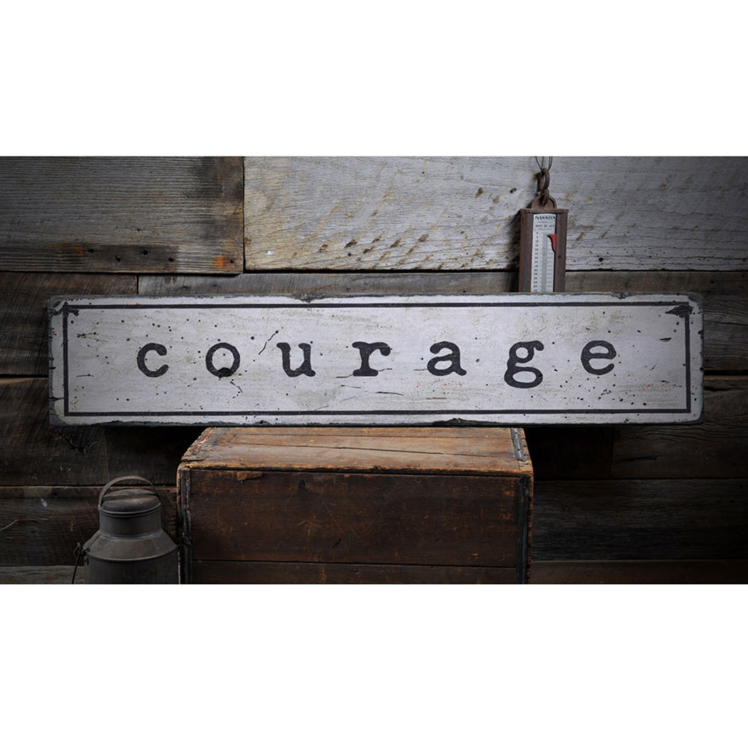 Courage Rustic Wood Sign