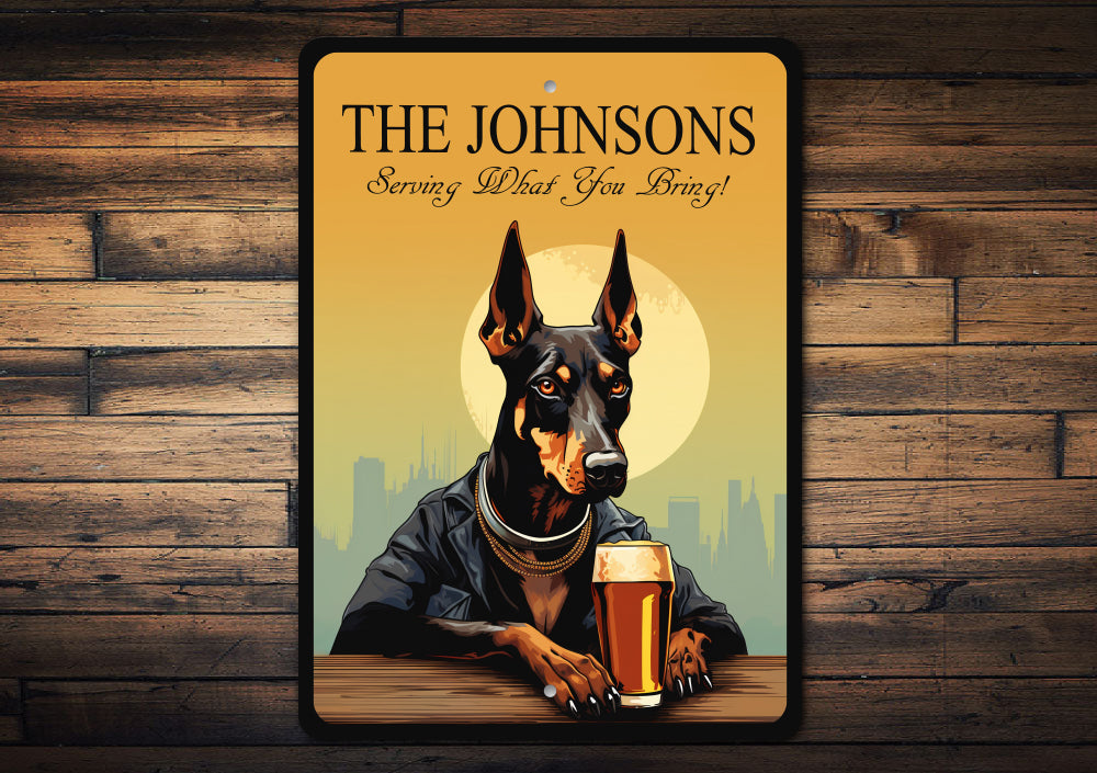 Doberman Pinscher Custom Serving What You Bring Sign