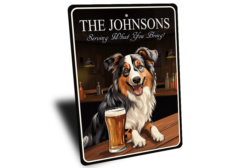 Australian Shepherd Custom Serving What You Bring Sign