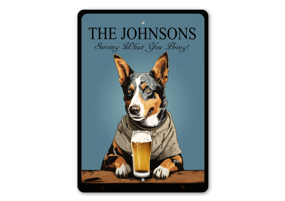 Australian Cattle Dog Custom Serving What You Bring Sign