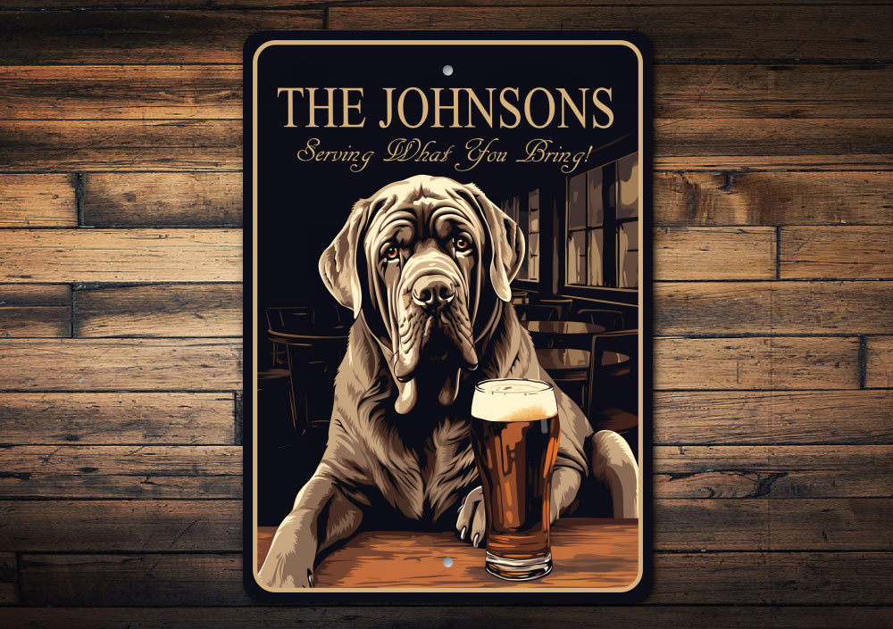 Neapolitan Mastiff Custom Serving What You Bring Sign