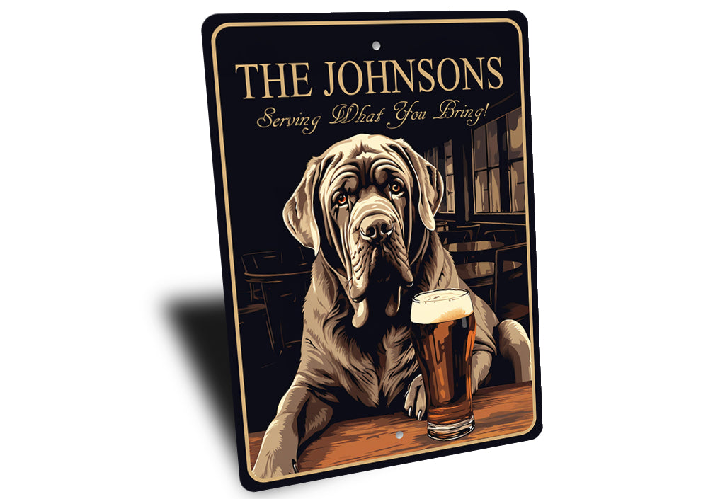 Neapolitan Mastiff Custom Serving What You Bring Sign