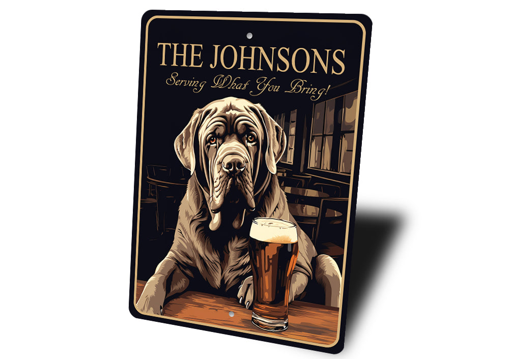 Neapolitan Mastiff Custom Serving What You Bring Sign