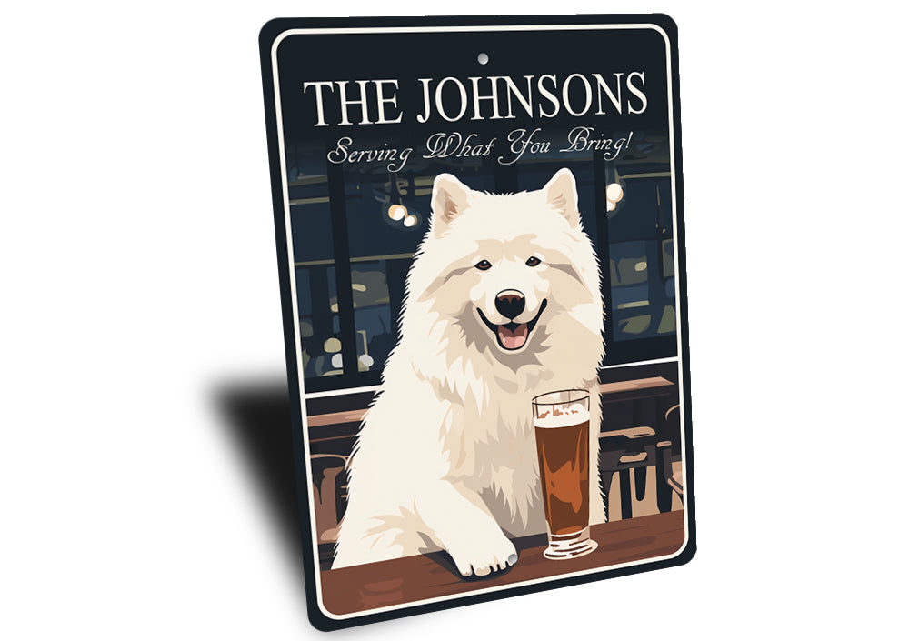 Samoyeds Custom Serving What You Bring Sign