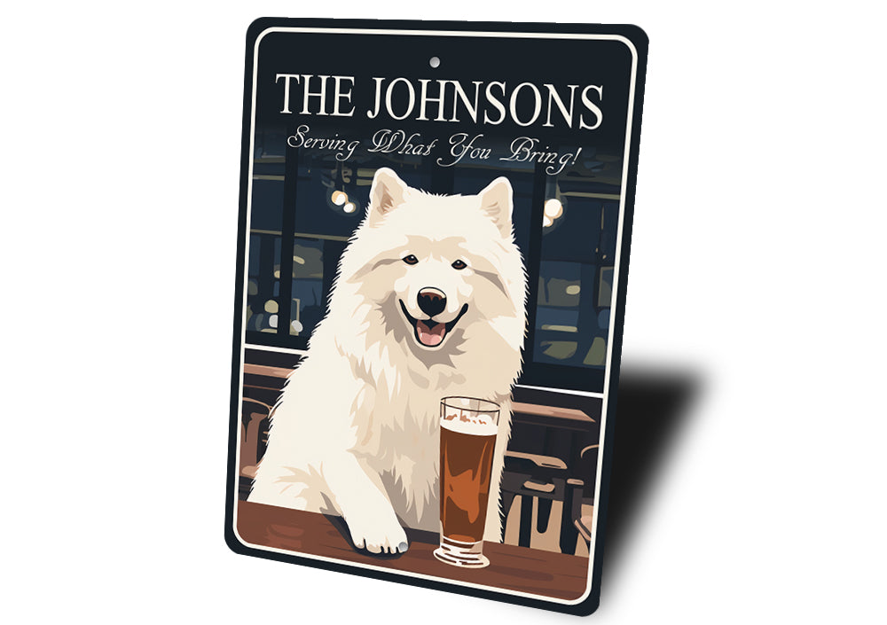 Samoyeds Custom Serving What You Bring Sign