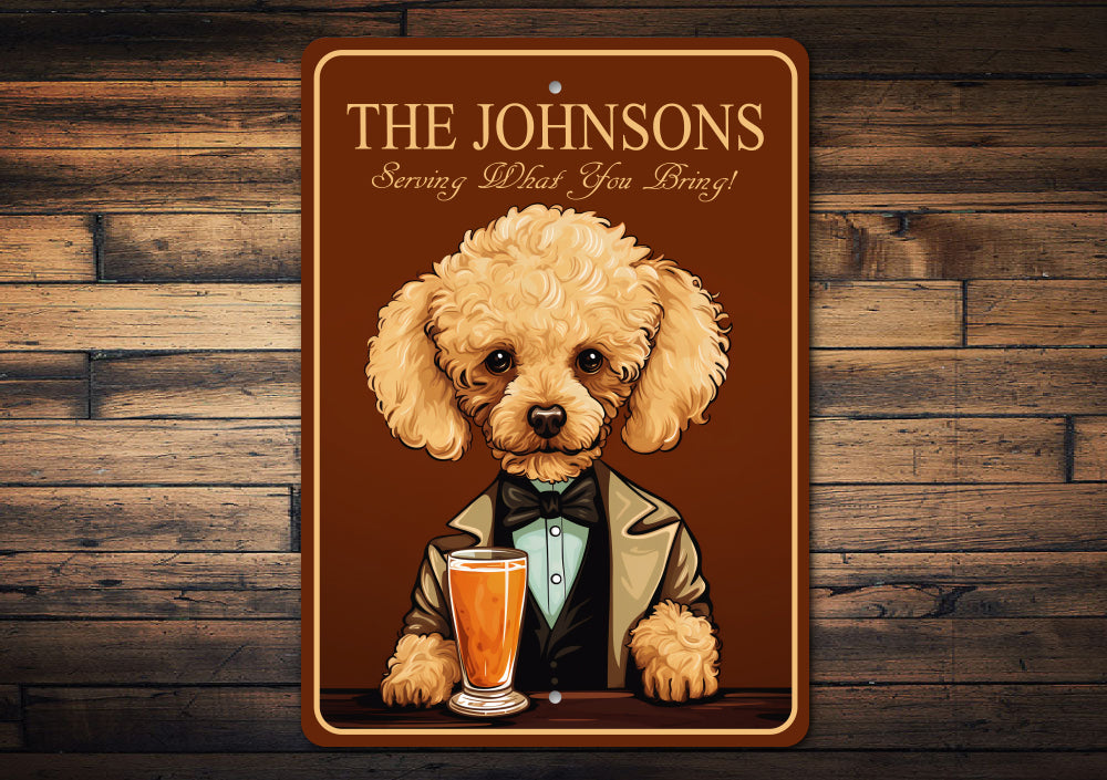 Toy Poodle Custom Serving What You Bring Sign