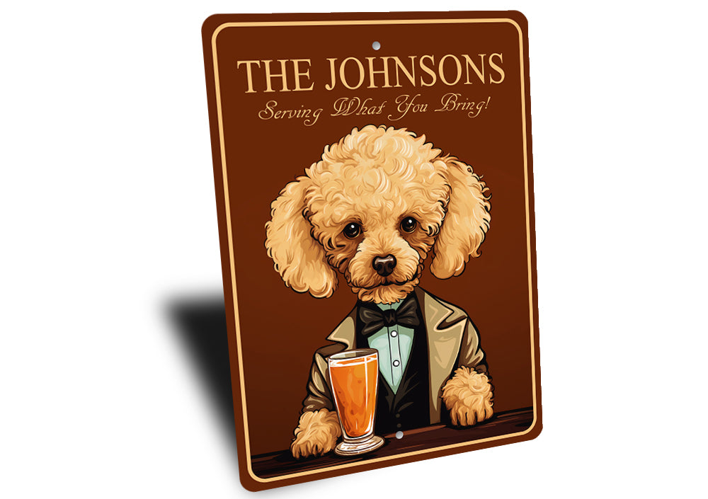 Toy Poodle Custom Serving What You Bring Sign