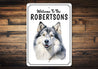 Alaskan Malamute Welcome To Personalized Sign