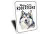 Alaskan Malamute Welcome To Personalized Sign