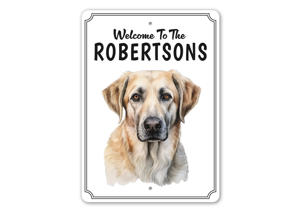 Anatolian Shepherd Dog Welcome To Personalized Sign