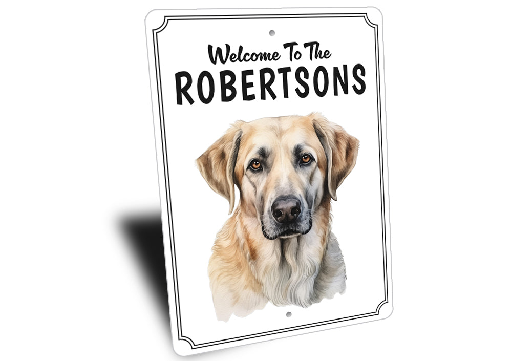 Anatolian Shepherd Dog Welcome To Personalized Sign