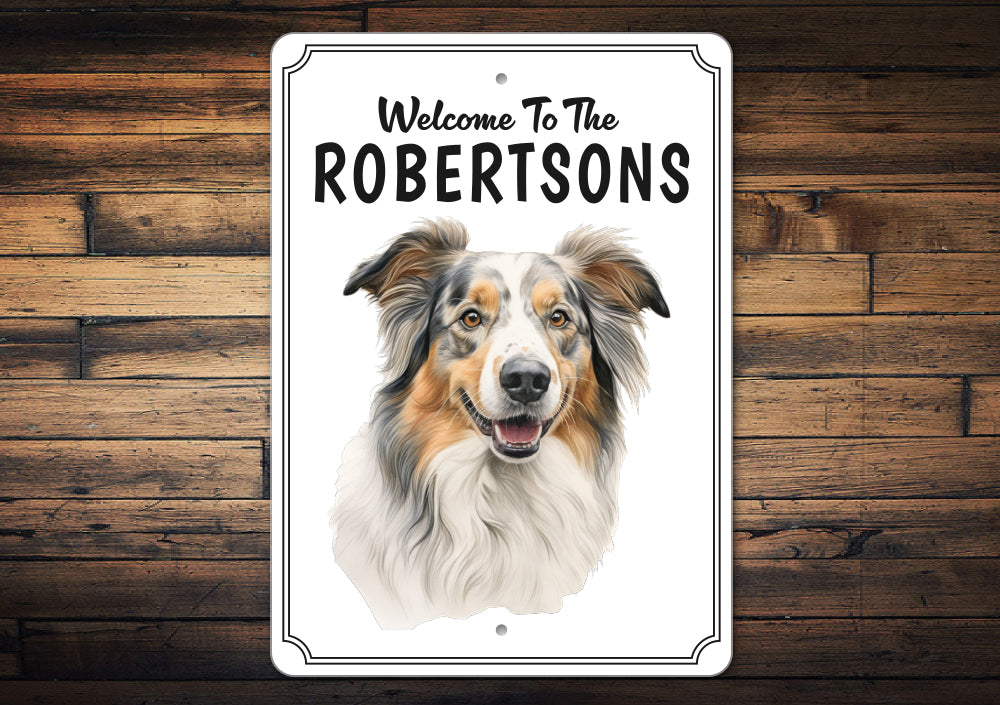 Australian Shepherd Welcome To Personalized Sign