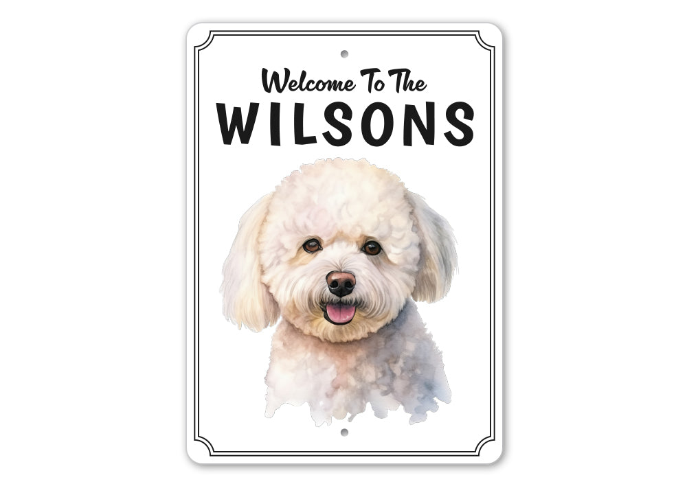 Bichon Frise Welcome To Personalized Sign